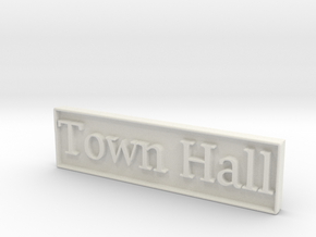 1:24 Town Hall Sign in White Natural Versatile Plastic