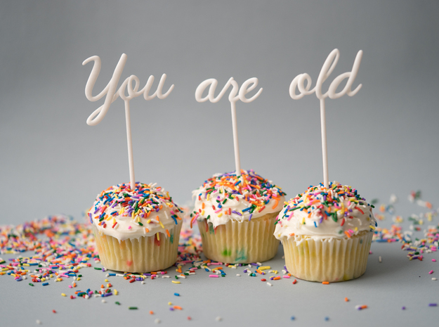 You Are Old Cake Topper Set