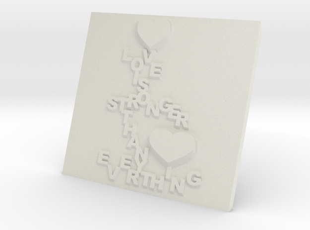 Love is Greater Plaque in White Natural Versatile Plastic