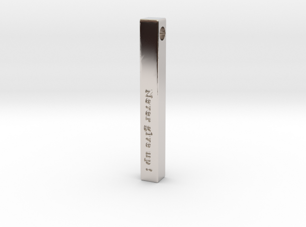 Vertical Bar Pendant "Never give up" in Rhodium Plated Brass