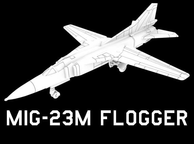 MiG-23M Flogger (Clean, Wings Out) in White Natural Versatile Plastic: 1:200