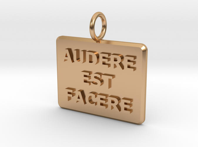 Latin wording Audere Est Facere (To Dare Is To Do) pendant