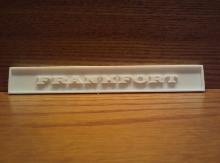 1:24 Frankfort Sign 4&quot; 3d printed As printed