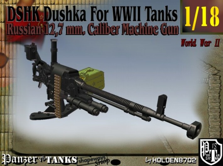 1-18 DSHK Dushka For WWII Tanks 3d printed