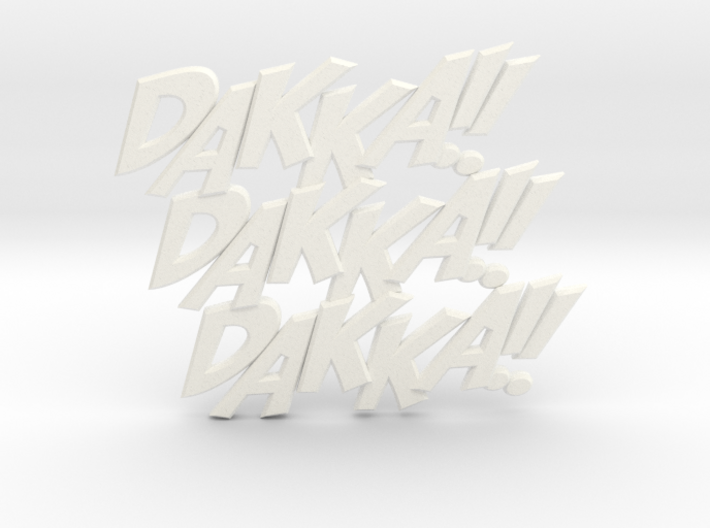 Dakka Dakka Dakka 3d printed