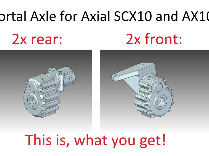 Portal Axle - Axial AX10, SCX10, 4x4x2 3d printed 