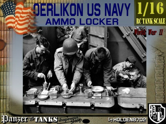 1-16 Oerlikon US Navy Ammo Locker 3d printed 