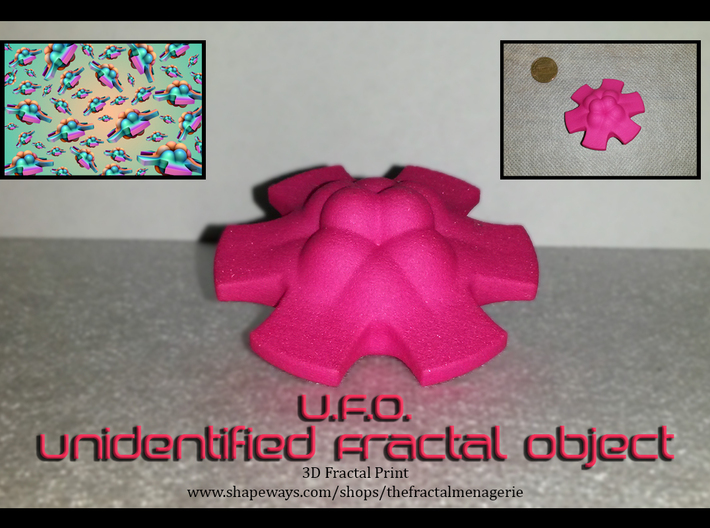 U.F.O. (Unidentified Fractal Object) 3d printed 
