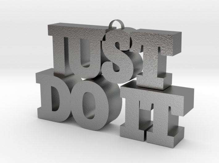 Just do it 3d printed