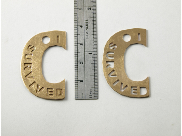 My Bro Survived The Big C Pin/Pendant/Fob, Cut-Out 3d printed Centimeter scale on left. Inch scale on right. All C's same size except for “My Friend Survived”.