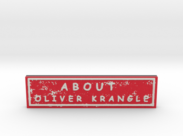 About Oliver Krangle 3d printed 