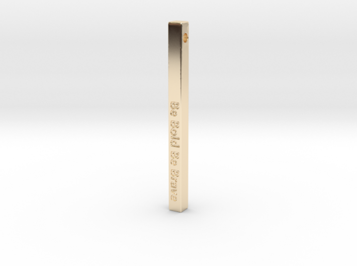 Vertical Bar Customized Pendant &quot;Be Bold Be Brave&quot; 3d printed