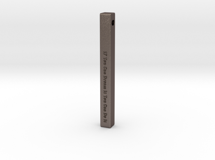 Vertical Bar Pendant &quot;IF You Can Dream&quot; 3d printed