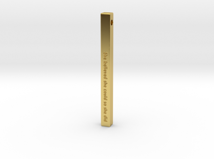 Vertical Bar Pendant &quot;She believed she could so sh 3d printed