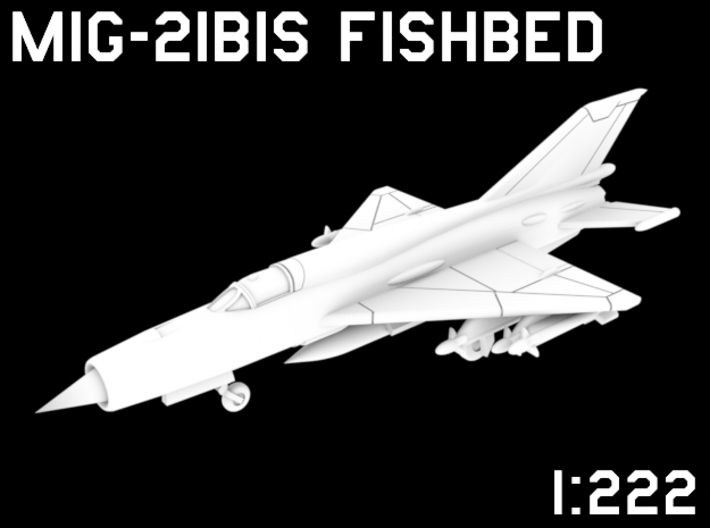 1:222 Scale MiG-21bis Fishbed (Loaded, Deployed) 3d printed