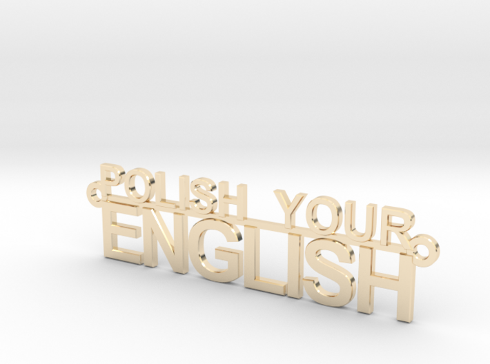 POLISH YOUR ENGLISH 3d printed