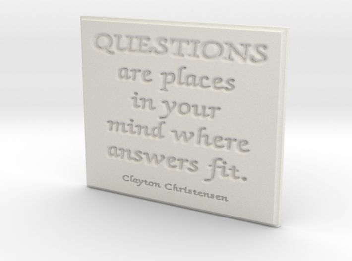 Questions are places in your mind 3d printed