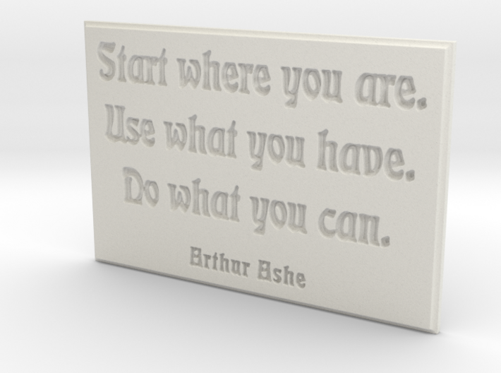 Start where you are 3d printed