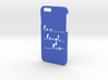 IPHONE 6 LOVE LAUGH LIVE 3d printed 