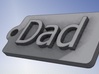 Name Tag Dad  Key chain Fob Zipper  Tag 50x25x5mm 3d printed CAD Render