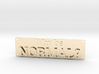 Why be Normal Plaque 3d printed 