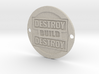Destroy Build Destroy Sideplate  3d printed 