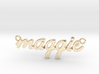 Name Pendant - Maggie 3d printed 