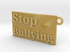 Stop Bullying Keychain 3d printed 