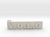 You Only Live Once  (Key chain) (Pendant) 3d printed 