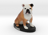 Custom Dog Figurine - Tank 3d printed 